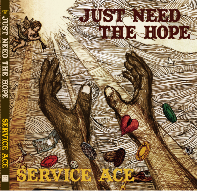 SERVICE ACE  “just need the hope” CD